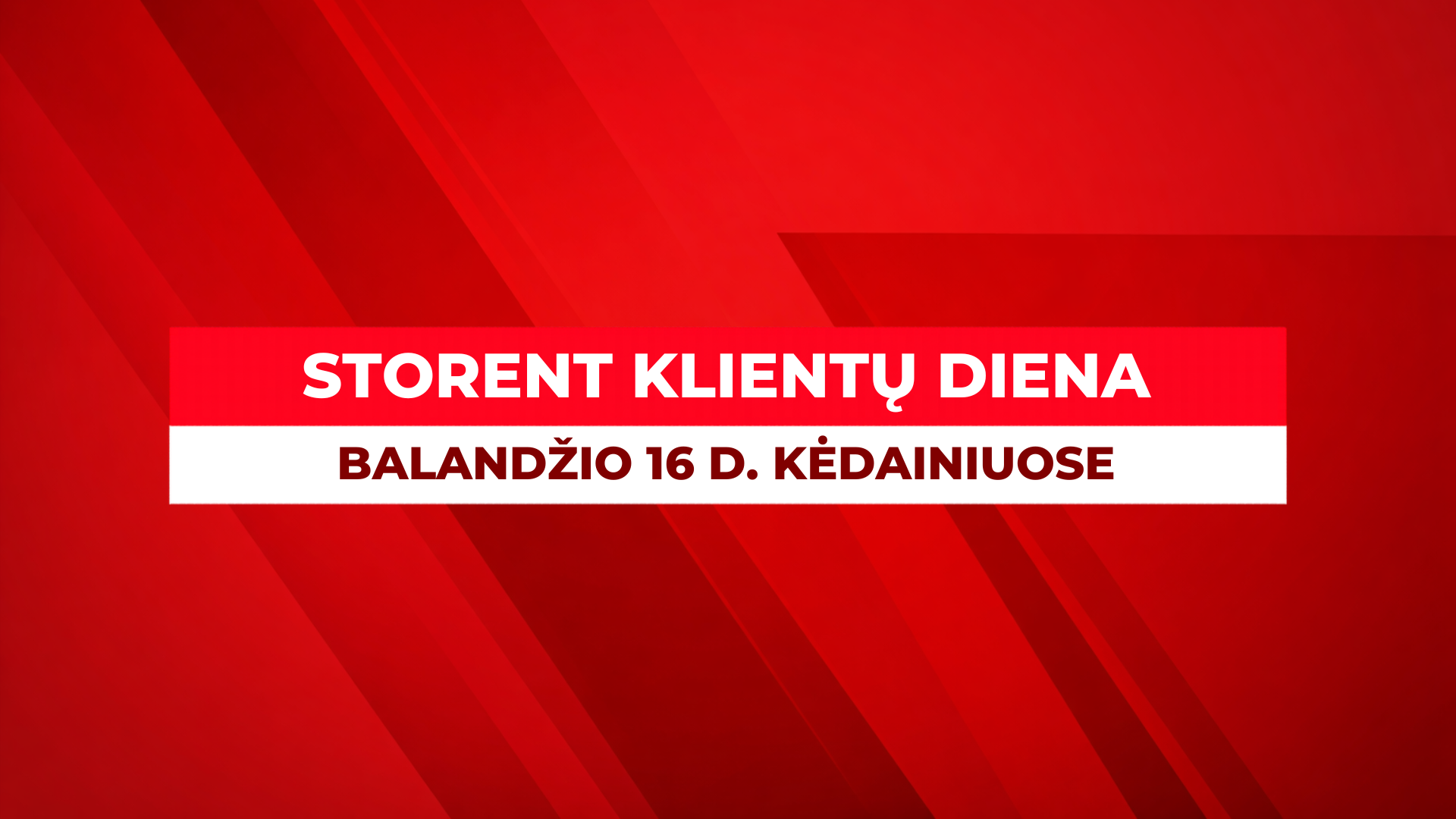 Storent klientų diena Kėdainiuose!
